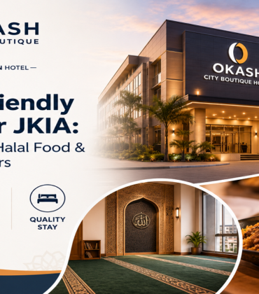 Muslim-Friendly Hotel Near JKIA: Prayer Facilities, Halal Food & What Okash Offers